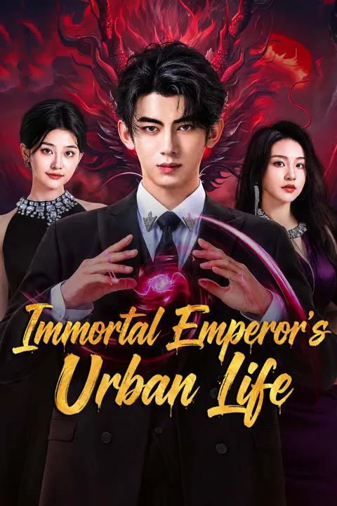 Immortal Emperor’s Urban Life 2026