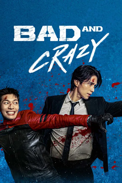 Bad and Crazy 2021
