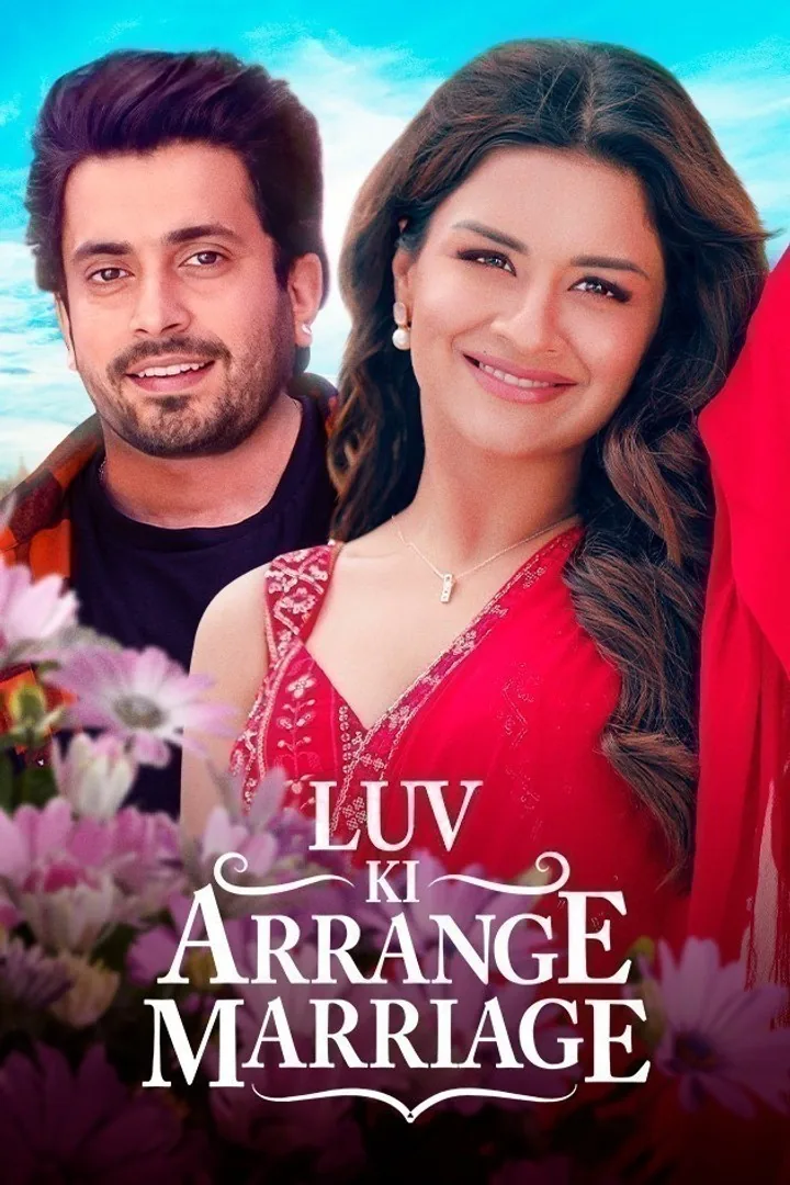 Luv Ki Arrange Marriage 2024