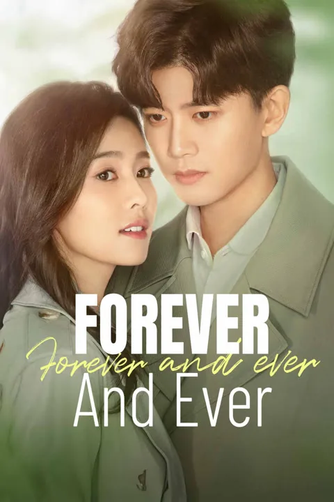 Forever and Ever 2021