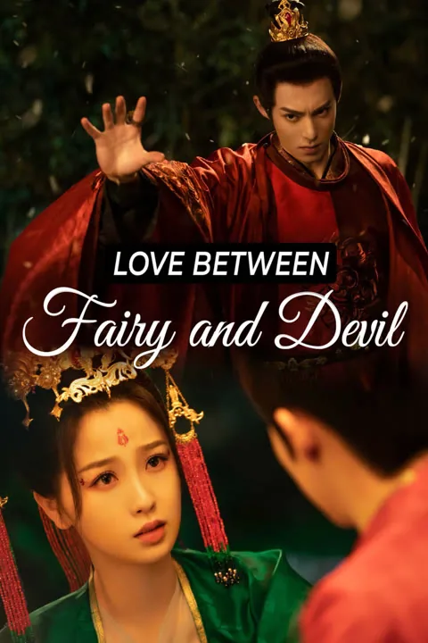 Love Between Fairy and Devil 2022