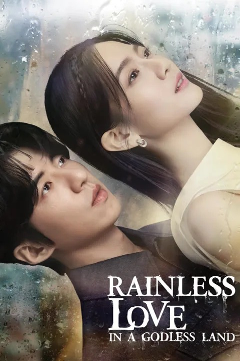 Rainless Love in a Godless Land 2021