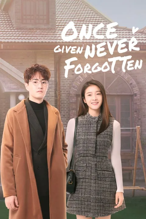 Once given never forgotten 2021