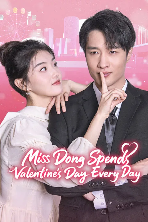 Miss Dong Spends Valentine’s Day Every Day 2025