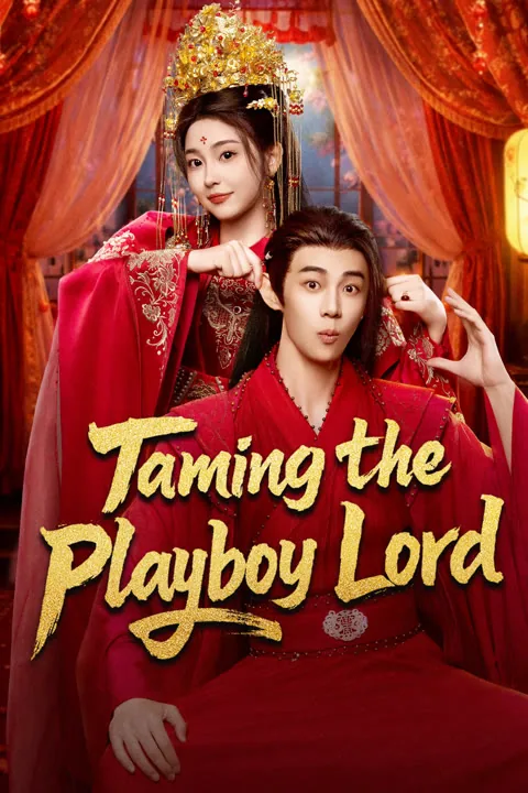 Taming the Playboy Lord 2026