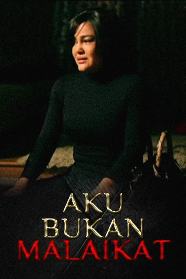 Aku Bukan Malaikat 2021