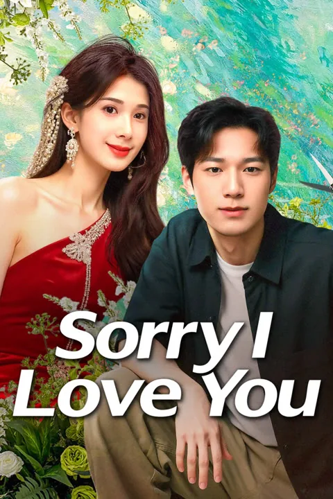 Sorry I Love You 2025