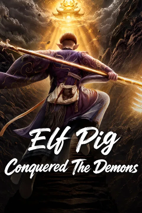 Elf Pig Conquered The Demons 2026