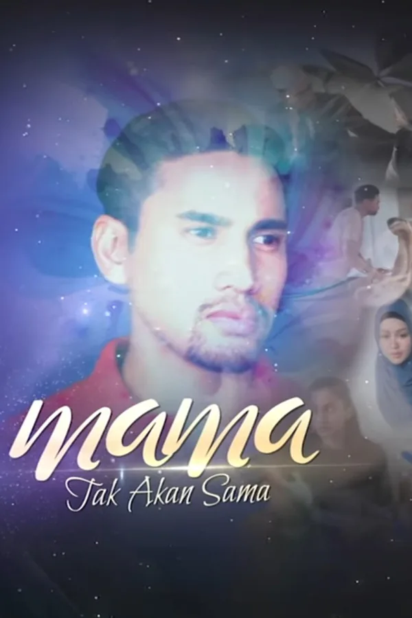 Mama Tak Akan Sama 2018