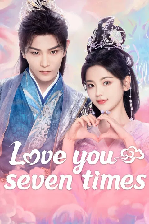 Love You Seven Times 2023